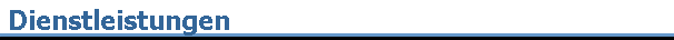 Dienstleistungen